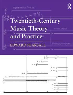 Pearsall |  Twentieth-Century Music Theory and Practice | Buch |  Sack Fachmedien