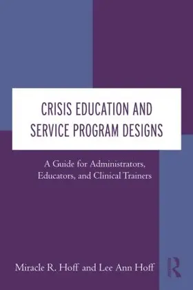 Hoff |  Crisis Education and Service Program Designs | Buch |  Sack Fachmedien