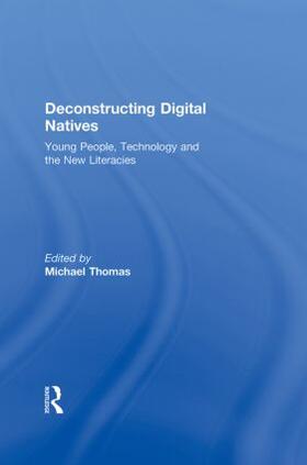 Thomas |  Deconstructing Digital Natives | Buch |  Sack Fachmedien