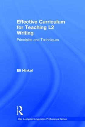 Hinkel |  Effective Curriculum for Teaching L2 Writing | Buch |  Sack Fachmedien