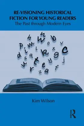 Wilson |  Re-visioning Historical Fiction for Young Readers | Buch |  Sack Fachmedien