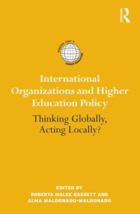 Bassett / Maldonado-Maldonado |  International Organizations and Higher Education Policy | Buch |  Sack Fachmedien