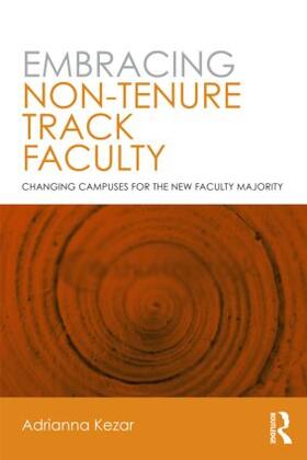 Kezar |  Embracing Non-Tenure Track Faculty | Buch |  Sack Fachmedien