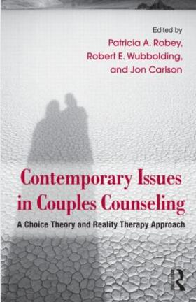 Robey / Wubbolding / Carlson |  Contemporary Issues in Couples Counseling | Buch |  Sack Fachmedien