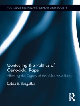 Bergoffen |  Contesting the Politics of Genocidal Rape | Buch |  Sack Fachmedien