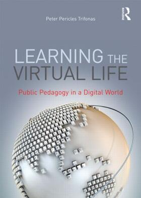 Trifonas |  Learning the Virtual Life | Buch |  Sack Fachmedien