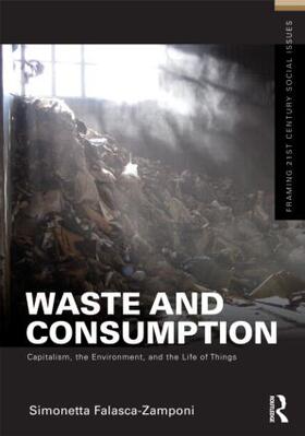 Falasca-Zamponi |  Waste and Consumption | Buch |  Sack Fachmedien