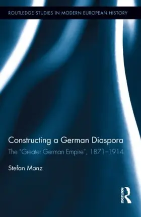 Manz |  Constructing a German Diaspora | Buch |  Sack Fachmedien