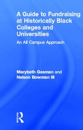 Gasman / Bowman III |  A Guide to Fundraising at Historically Black Colleges and Universities | Buch |  Sack Fachmedien