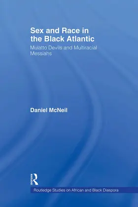 McNeil |  Sex and Race in the Black Atlantic | Buch |  Sack Fachmedien