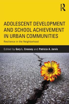 Creasey / Jarvis |  Adolescent Development and School Achievement in Urban Communities | Buch |  Sack Fachmedien