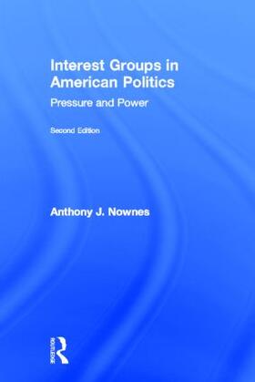 Nownes |  Interest Groups in American Politics | Buch |  Sack Fachmedien