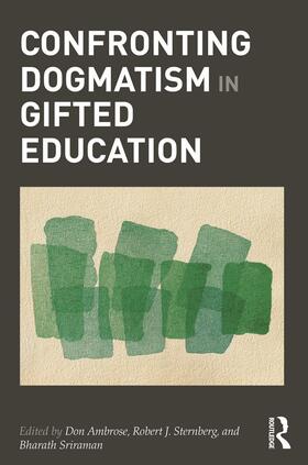 Ambrose / Sternberg / Sriraman |  Confronting Dogmatism in Gifted Education | Buch |  Sack Fachmedien