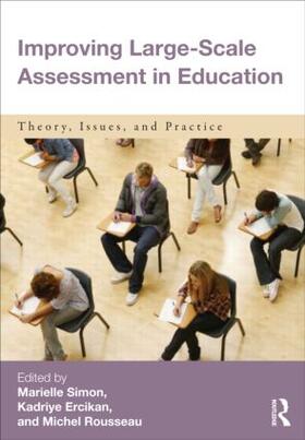 Simon / Ercikan / Rousseau |  Improving Large-Scale Assessment in Education | Buch |  Sack Fachmedien