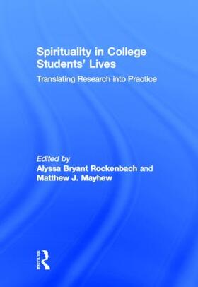 Rockenbach / Mayhew |  Spirituality in College Students' Lives | Buch |  Sack Fachmedien