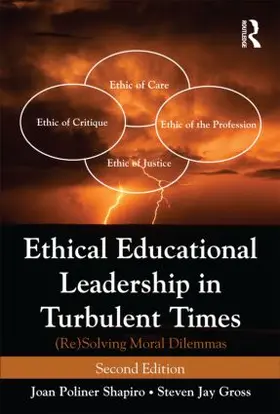 Shapiro / Gross |  Ethical Educational Leadership in Turbulent Times | Buch |  Sack Fachmedien