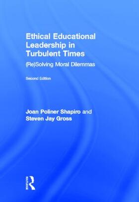 Shapiro / Gross |  Ethical Educational Leadership in Turbulent Times | Buch |  Sack Fachmedien