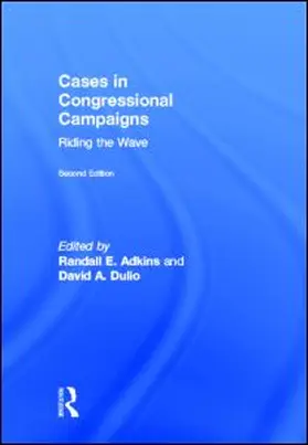 Adkins / Dulio |  Cases in Congressional Campaigns | Buch |  Sack Fachmedien