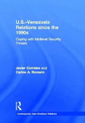 Corrales / Romero |  U.S.-Venezuela Relations since the 1990s | Buch |  Sack Fachmedien