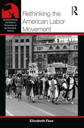 Faue |  Rethinking the American Labor Movement | Buch |  Sack Fachmedien