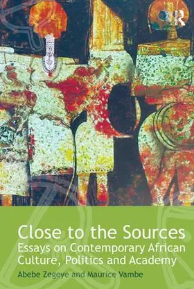 Zegeye / Vambe |  Close to the Sources | Buch |  Sack Fachmedien