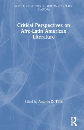 Tillis |  Critical Perspectives on Afro-Latin American Literature | Buch |  Sack Fachmedien