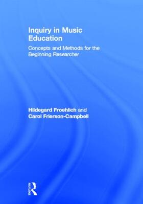 Froehlich / Frierson-Campbell |  Inquiry in Music Education | Buch |  Sack Fachmedien