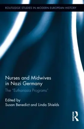 Benedict / Shields |  Nurses and Midwives in Nazi Germany | Buch |  Sack Fachmedien