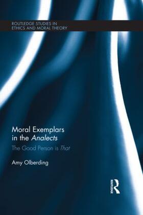 Olberding |  Moral Exemplars in the Analects | Buch |  Sack Fachmedien