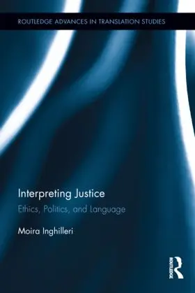 Inghilleri |  Interpreting Justice | Buch |  Sack Fachmedien