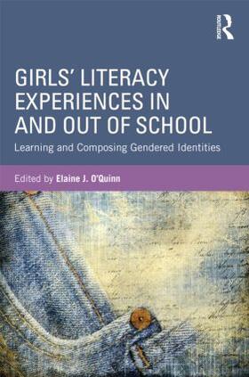 O'Quinn |  Girls' Literacy Experiences In and Out of School | Buch |  Sack Fachmedien