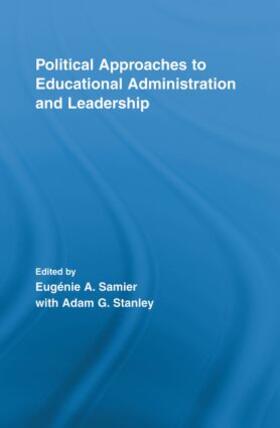 Samier / Stanley |  Political Approaches to Educational Administration and Leadership | Buch |  Sack Fachmedien