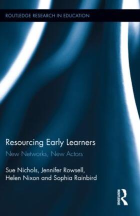 Nichols / Rowsell / Nixon |  Resourcing Early Learners | Buch |  Sack Fachmedien