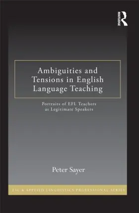 Sayer |  Ambiguities and Tensions in English Language Teaching | Buch |  Sack Fachmedien