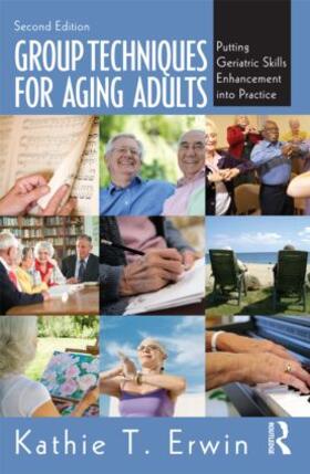 Erwin |  Group Techniques for Aging Adults | Buch |  Sack Fachmedien