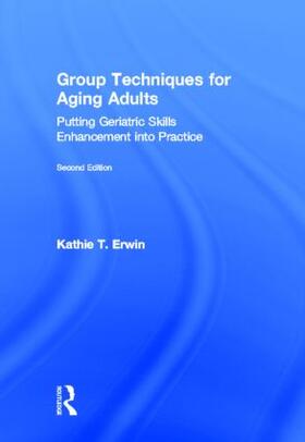 Erwin |  Group Techniques for Aging Adults | Buch |  Sack Fachmedien