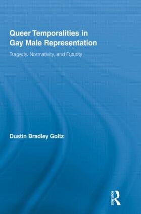 Goltz |  Queer Temporalities in Gay Male Representation | Buch |  Sack Fachmedien