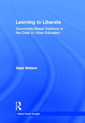 Watson |  Learning to Liberate | Buch |  Sack Fachmedien