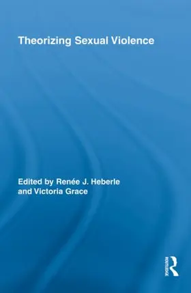 Grace / Heberle |  Theorizing Sexual Violence | Buch |  Sack Fachmedien