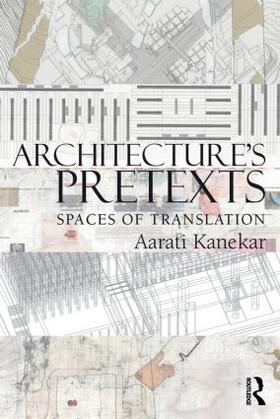 Kanekar |  Architecture's Pretexts | Buch |  Sack Fachmedien