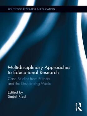 Rizvi |  Multidisciplinary Approaches to Educational Research | Buch |  Sack Fachmedien