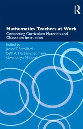 Herbel-Eisenmann / Remillard / Lloyd |  Mathematics Teachers at Work | Buch |  Sack Fachmedien