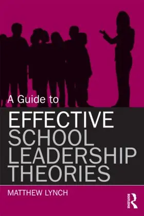 Lynch |  A Guide to Effective School Leadership Theories | Buch |  Sack Fachmedien