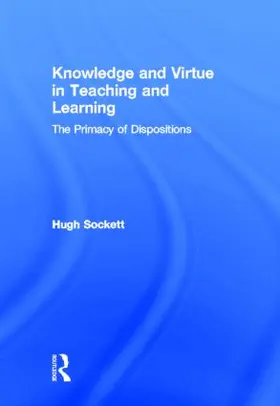 Sockett |  Knowledge and Virtue in Teaching and Learning | Buch |  Sack Fachmedien