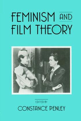 Penley |  Feminism and Film Theory | Buch |  Sack Fachmedien