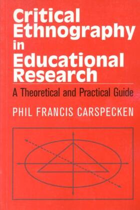 Carspecken |  Critical Ethnography in Educational Research | Buch |  Sack Fachmedien