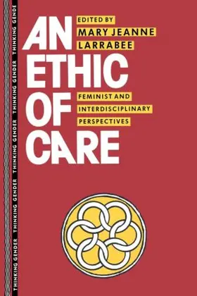 Larrabee |  An Ethic of Care | Buch |  Sack Fachmedien