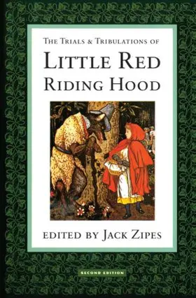 Zipes |  The Trials and Tribulations of Little Red Riding Hood | Buch |  Sack Fachmedien