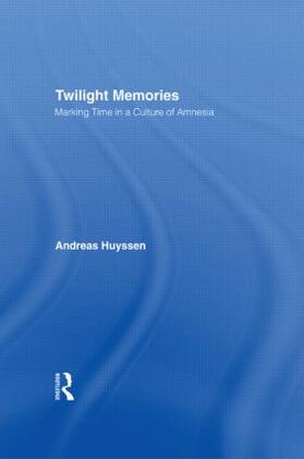 Huyssen |  Twilight Memories | Buch |  Sack Fachmedien
