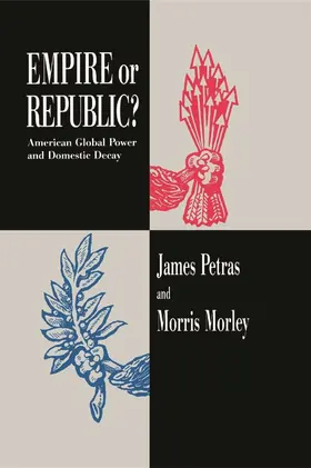 Petras / Morley |  Empire or Republic? | Buch |  Sack Fachmedien